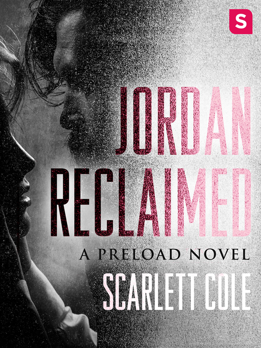 Title details for Jordan Reclaimed by Scarlett Cole - Wait list
